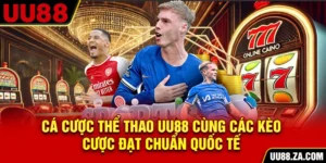 Cá Cược Thể Thao UU88 Cùng Các Kèo Cược Đạt Chuẩn Quốc Tế