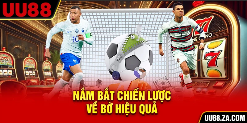 Nắm bắt chiến lược về bờ hiệu quả
